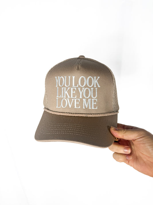 You Look Like You Love Me Hat - Tan